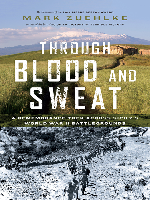 Title details for Through Blood and Sweat by Mark Zuehlke - Available